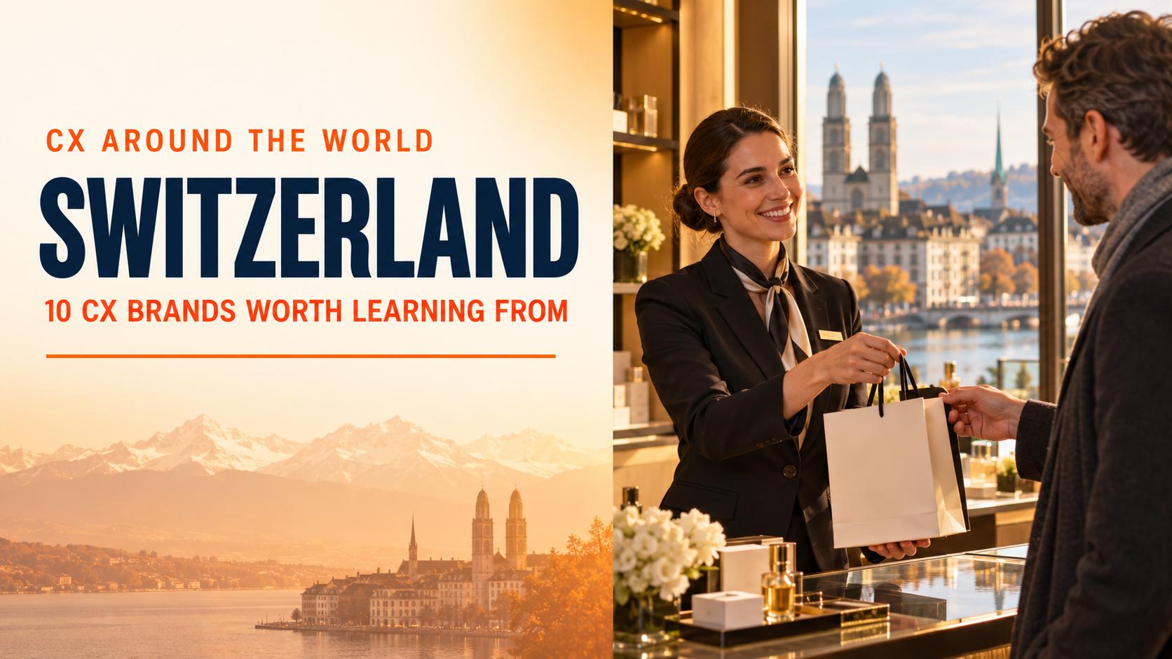 10 Brands Delivering Standout Customer Experiences in Switzerland